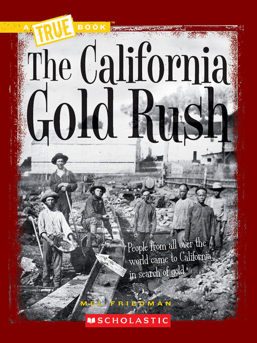 Title details for California Gold Rush by Mel Friedman - Available